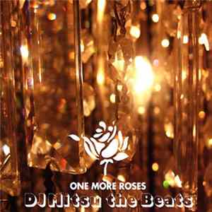 DJ Mitsu The Beats - One More Roses FLAC