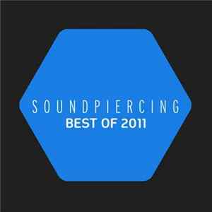 Various - Soundpiercing - Best Of 2011 FLAC