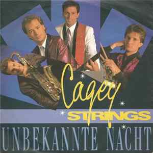 Cagey Strings - Unbekannte Nacht FLAC