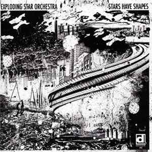 Exploding Star Orchestra - Stars Have Shapes FLAC