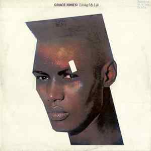 Grace Jones - Living My Life FLAC