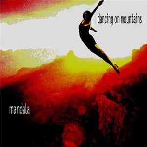 Mandala - Dancing On Mountains FLAC