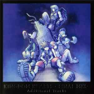 Yoko Shimomura / Modest Mussorgsky / Nobuo Uematsu - Kingdom Hearts Final Mix-Additional Tracks FLAC