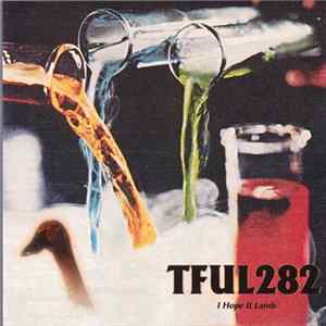 Thinking Fellers Union Local 282 - I Hope It Lands FLAC