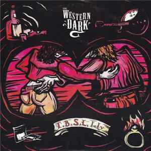 Brutal Knights / The Western Dark - T.B.S.L. / T.B.S.L. Baby FLAC