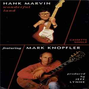 Hank Marvin Featuring Mark Knopfler - Wonderful Land FLAC
