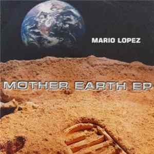 Mario Lopez - Mother Earth EP FLAC