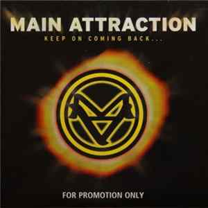 Main Attraction - Keep On Coming Back FLAC