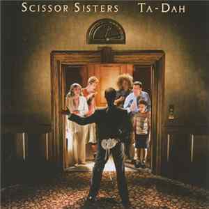 Scissor Sisters - Ta-Dah FLAC