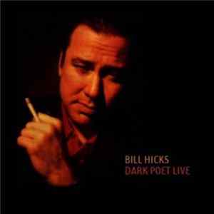Bill Hicks - Dark Poet FLAC