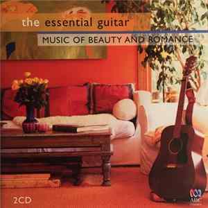 Various - The Essential Guitar (Music Of Beauty And Romance) FLAC