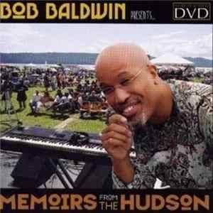 Bob Baldwin - Memoirs From The Hudson FLAC