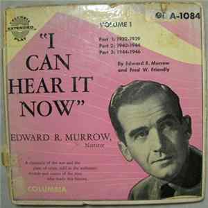Edward R. Murrow, Fred W. Friendly - I Can Hear It Now Volume 1 FLAC