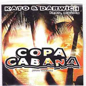 Kato & Darwich Feat. Mission - Copa Cabana (Whine Your Body) FLAC