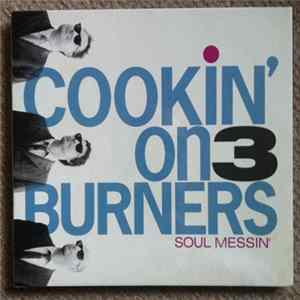Cookin' On 3 Burners - Soul Messin' FLAC
