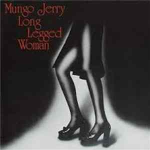 Mungo Jerry - Long Legged Woman FLAC