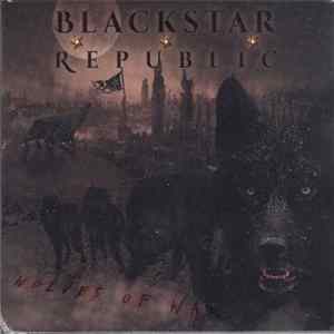 Blackstar Republic - Wolves of War FLAC