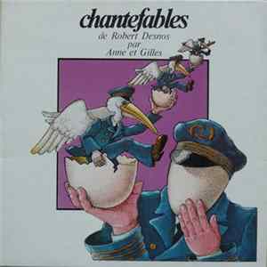 Robert Desnos Par Anne Et Gilles - Chantefables FLAC