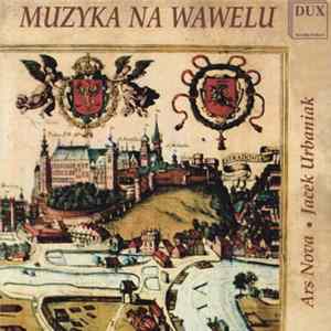 Ars Nova , Jacek Urbaniak - Muzyka Na Wawelu FLAC