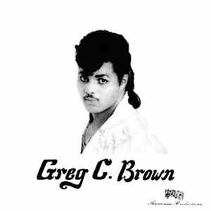 Greg C. Brown - Slurp (Wet Kiss) / Do You Really Love Me FLAC