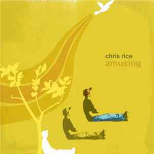 Chris Rice - Amusing FLAC