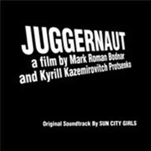 Sun City Girls - Juggernaut FLAC
