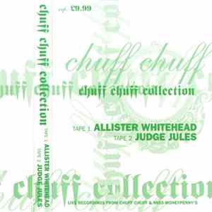 Allister Whitehead / Judge Jules - Chuff Chuff Collection (Double Pack) FLAC