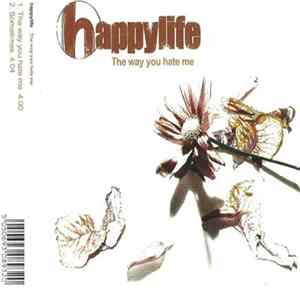Happylife - The Way You Hate Me FLAC