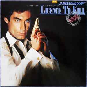 Various - Licence To Kill (Original Motion Picture Soundtrack) FLAC
