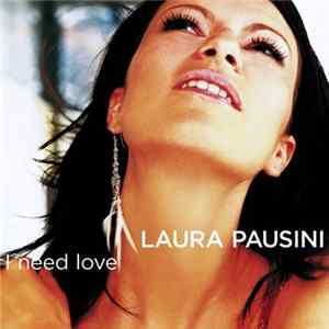 Laura Pausini - I Need Love FLAC