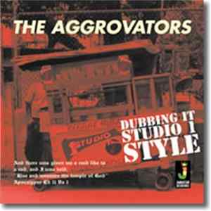 The Aggrovators - Dubbing It Studio 1 Style FLAC