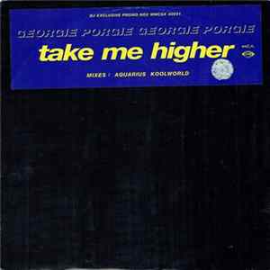 Georgie Porgie - Take Me Higher (Promo No2) FLAC