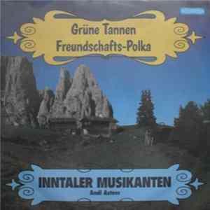 Die Inntaler Musikanten - Grüne Tannen FLAC