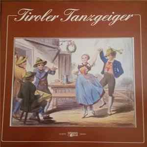 Tiroler Tanzgeiger - Tiroler Tanzgeiger FLAC