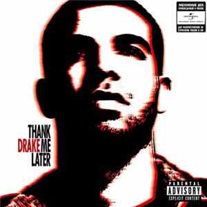 Drake - Thank Me Later FLAC