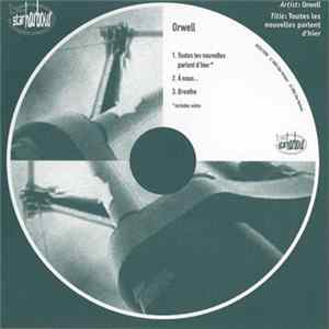 Orwell - Toutes Les Nouvelles Parlent D'hier FLAC