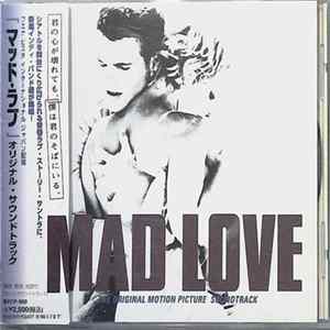 Various - Mad Love (The Original Motion Picture Soundtrack) FLAC