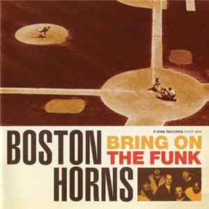 Boston Horns - Bring On The Funk FLAC