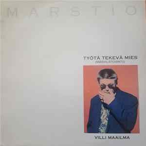 Harri Marstio - Työtä Tekevä Mies (Nääsvilletoisinto) / Villi Maailma FLAC