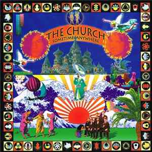 The Church - Sometime Anywhere / Somewhere Else FLAC