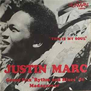 Justin Marc - This Is My Soul / These Arms Of Mine FLAC