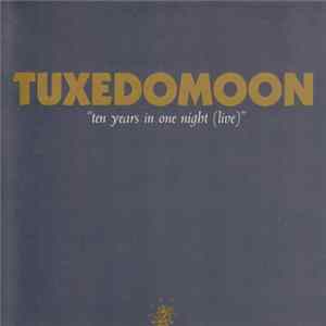 Tuxedomoon - Ten Years In One Night (Live) FLAC