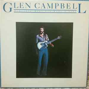 Glen Campbell - Somethin' 'Bout You Baby I Like FLAC