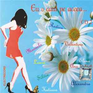 Various - Eu O Caut Pe Aceea ... - CD 2 FLAC