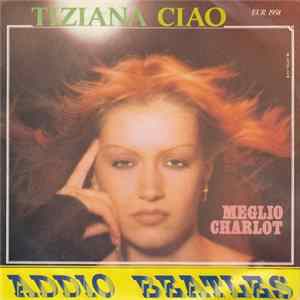 Tiziana Ciao - Addio Beatles FLAC