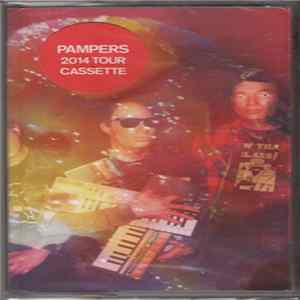 Pampers - 2014 Tour Cassette FLAC