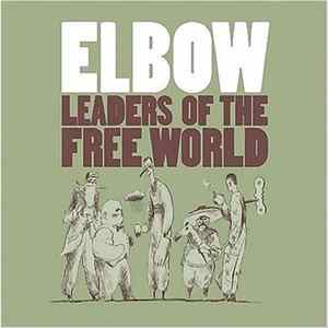 Elbow - Leaders Of The Free World FLAC