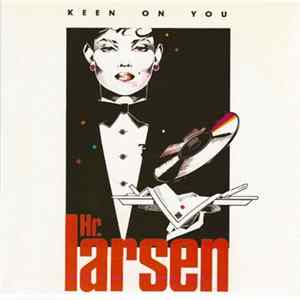 Hr. Larsen - Keen On You FLAC