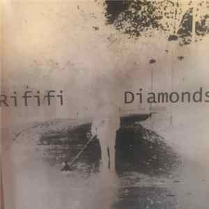 Rififi Diamonds - Rififi Diamonds FLAC