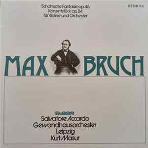 Max Bruch - Schottische Fantasie op. 46 / Konzertstück op. 84 für Violine und Orchester FLAC